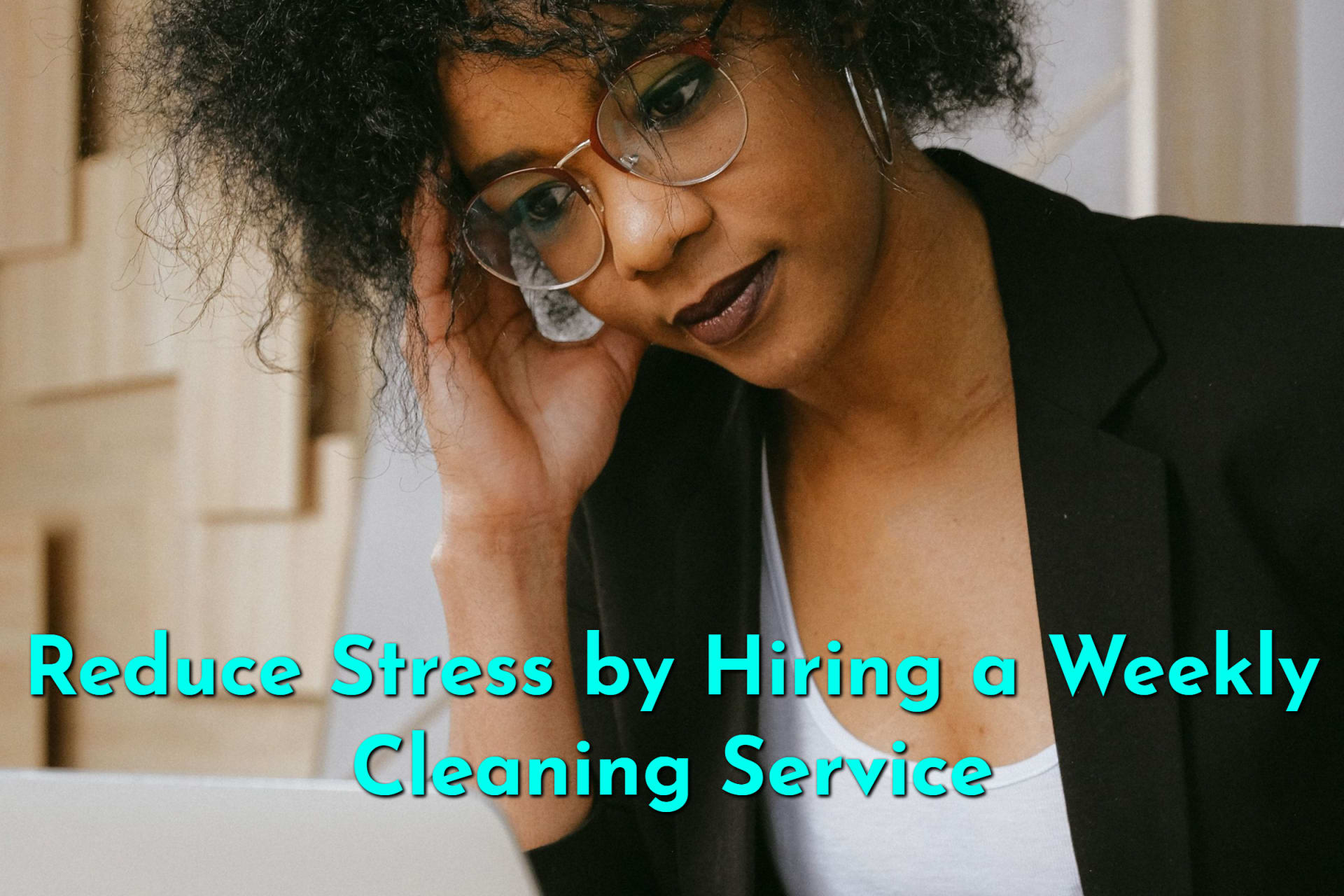 Stressed woman contemplating hiring a weekly cleaning service